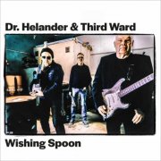 Dr. Helander & Third Ward - Wishing Spoon (2025)