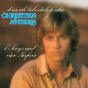 Christian Anders - ...denn ich liebe dich so sehr - 7 Songs und eine Sinfonie (1977/2025)