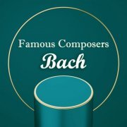 VA - Famous Composers: Bach (2021)