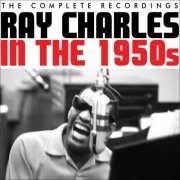 Ray Charles - In the 1950s (2017)