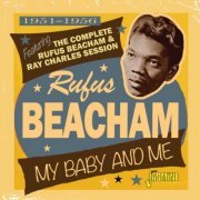 Rufus Beacham - My Baby & Me: 1951-1956 (2022)