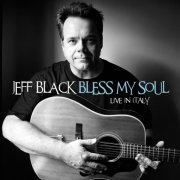 Jeff Black - Bless My Soul (Live in Italy) (2025)