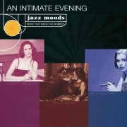 Various Artists - Jazz Moods: An Intimate Evening (2000)