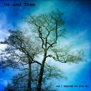 Us & Them - …and I Observed The Blue Sky (2022)