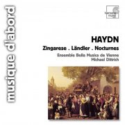 Concerto Vocale, Ensemble Bella Musica de Vienne, Michael Dittrich - Haydn: Zingarese, Ländler, Nocturnes (2007)