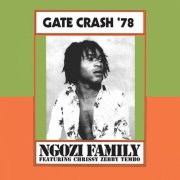 Ngozi Family, Chrissy Zebby Tembo - Gate Crash '78 (2026) [Hi-Res]