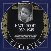 Hazel Scott - 1939-1945 {The Chronological Classics, 1308} (2003)