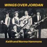 Keith and Norma Hammons - Wings Over Jordan (2025) [Hi-Res]