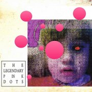 The Legendary Pink Dots - Apparition (2025 Expanded Remaster) (1982)