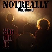 Notreally Bluesband - She Did It (2017)