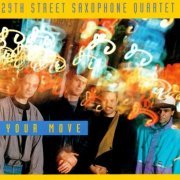 29th Street Saxophone Quartet - Your Move (1992)