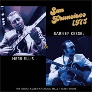 Herb Ellis & Barney Kessel - San Francisco 1975, The Great American Music Hall, Early Show (2024)