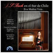 Eva Muñoz Vera - J.S. Bach en el Sur de Chile (2023)