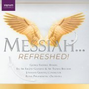 Royal Philharmonic Orchestra, National Youth Choir of Great Britain & Jonathan Griffith - Messiah ... Refreshed! (2020) [Hi-Res]