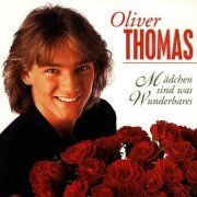 Oliver Thomas - Madchen sind was Wunderbares (1997) CD-Rip