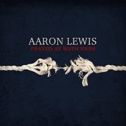 Aaron Lewis - Frayed At Both Ends (Deluxe) (2022) [Hi-Res]