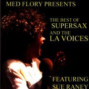 Med Flory - Med Flory Presents: The Best Of Supersax And The LA Voices (2006)