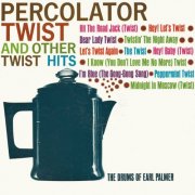 Earl Palmer - Percolator Twist and Other Twist Hits (2025)