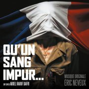 Eric Neveux - Qu'un sang impur... (Bande originale du film) (2020) [Hi-Res]