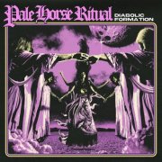 Pale Horse Ritual - Diabolic Formation (2025) Hi-Res