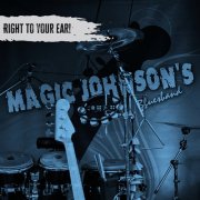 Magic Johnson's Bluesband - Right to Your Ear (2025)