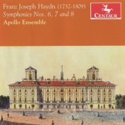 Apollo Ensemble - Haydn: Symphonies Nos. 6, 7 & 8 (2011)