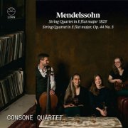 Consone Quartet - Mendelssohn: String Quartet in E Flat Major '1823' & String Quartet in E Flat Major, Op. 44 No. 3 (2023) [Hi-Res]