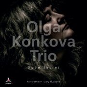 Olga Konkova Trio - Open Secret (2021) [Hi-Res]