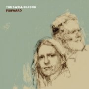 The Swell Season, Glen Hansard & Marketa Irglova - Forward (2025) [Hi-Res]