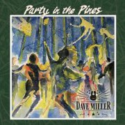 Dave Miller - Party in the Pines (2026)