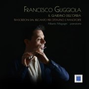 Francesco Guggiola, Alberto Magagni - Il Giardino dell' Opera -Trascrizioni dal Belcanto per Ottavino e Pianoforte (2023) [Hi-Res]