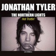 Jonathan Tyler, The Northern Lights - Hot Trottin' (2007)
