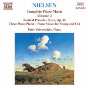 Peter Seiverwright - Nielsen: Piano Music, Vol. 2 (1998)