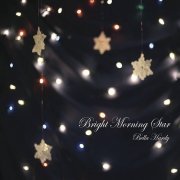 Bella Hardy - Bright Morning Star (2012)