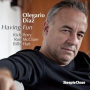 Olegario Diaz - Having Fun (2011) FLAC