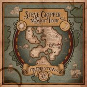 Steve Cropper and The Midnight Hour - Friendlytown (2024)