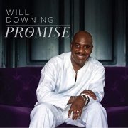 Will Downing - The Promise (2018) FLAC