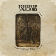 Possessed By Paul James - Cold and Blind (2015)