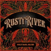 Rusty River - Holy Basil Blues (2019) [Hi-Res]