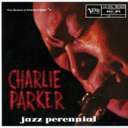 Charlie Parker - The Genius Of Charlie Parker No. 7: Jazz Perennial (1961/2020)