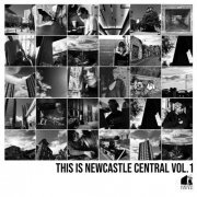 VA - This Is Newcastle Central Volume 1 (2024)