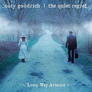 Cory Goodrich & The Quiet Regret - Long Way Around (2021)
