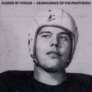 Guided By Voices - Crawlspace Of The Pantheon (2026) [Hi-Res]