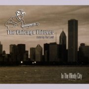 The Chicago Thieves - In the Windy City (2007)