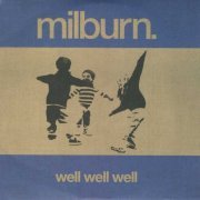 Milburn - Well Well Well (Limited Edition) (2006)