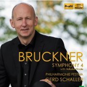 Philharmonie Festiva, Gerd Schaller - Bruckner: Symphony No. 4 (1878 version, ed. W. Carragan) (2014)