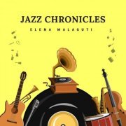 Elena Malaguti - Jazz Chronicles (2024)