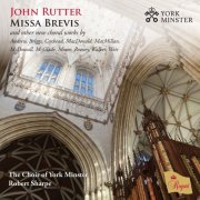The Choir of York Minster, Benjamin Morris & Robert Sharpe - Rutter: Missa Brevis and other new choral works by Andrew, Briggs, Coxhead (2025)