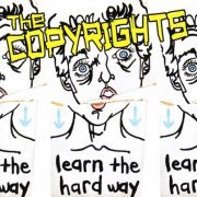 The Copyrights - Learn The Hard Way (2008)