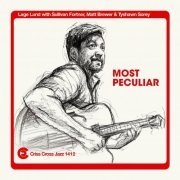 Lage Lund with Sullivan Fortner, Matt Brewer & Tyshawn Sorey - Most Peculiar (2023) [Hi-Res]